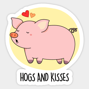 Hogs And Kisses Cute Pig Pun Sticker